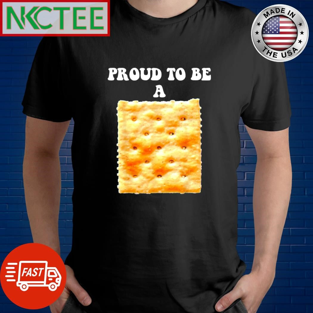 Awesome Proud to be a Cracker shirt