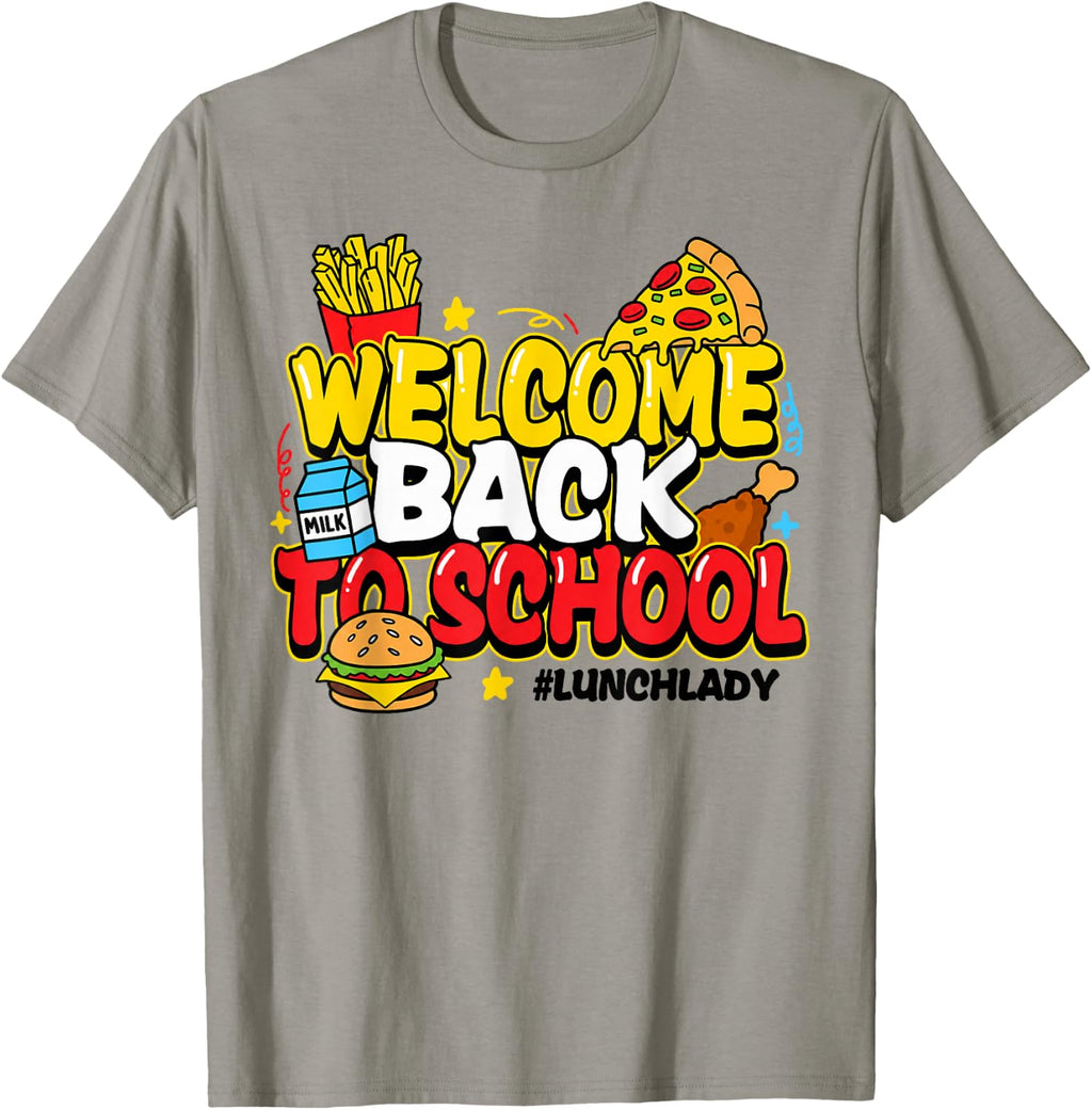 Welcome Back to School Lunch Lady Food Service Funny T-Shirt