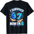 I Survived 6 7 Now I'm 8 8th Birthday Boys Funny 8 Years Old T-Shirt