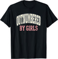 Funny Father Outnumbered By Girls Dad T-Shirt