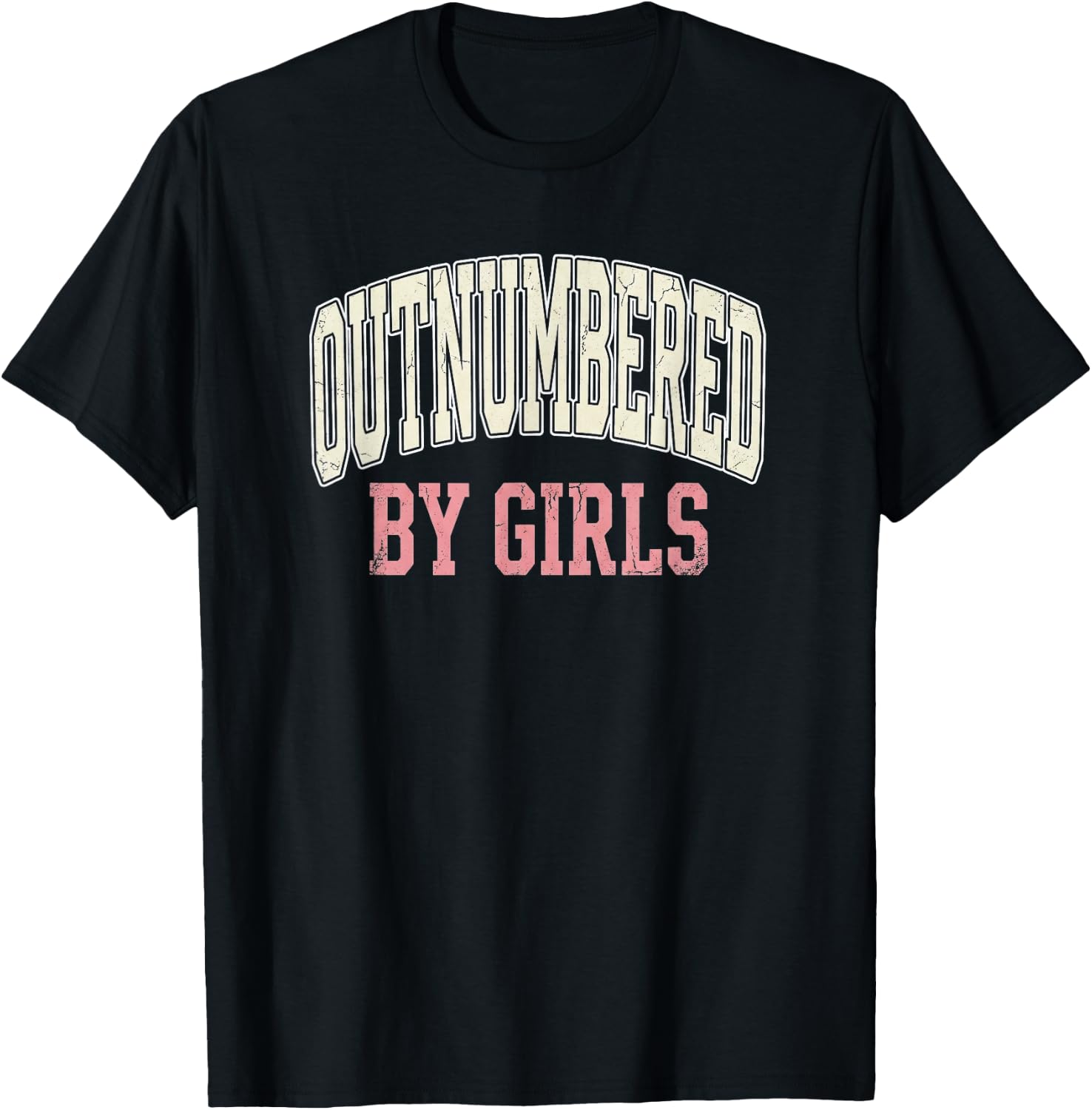 Funny Father Outnumbered By Girls Dad T-Shirt