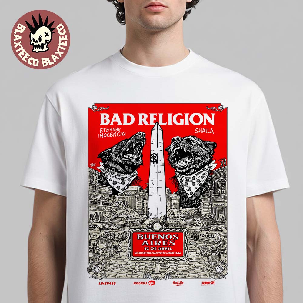 Bad Religion Buenos Aires Argentina 2026 Event Poster On April 22 2026 T-Shirt