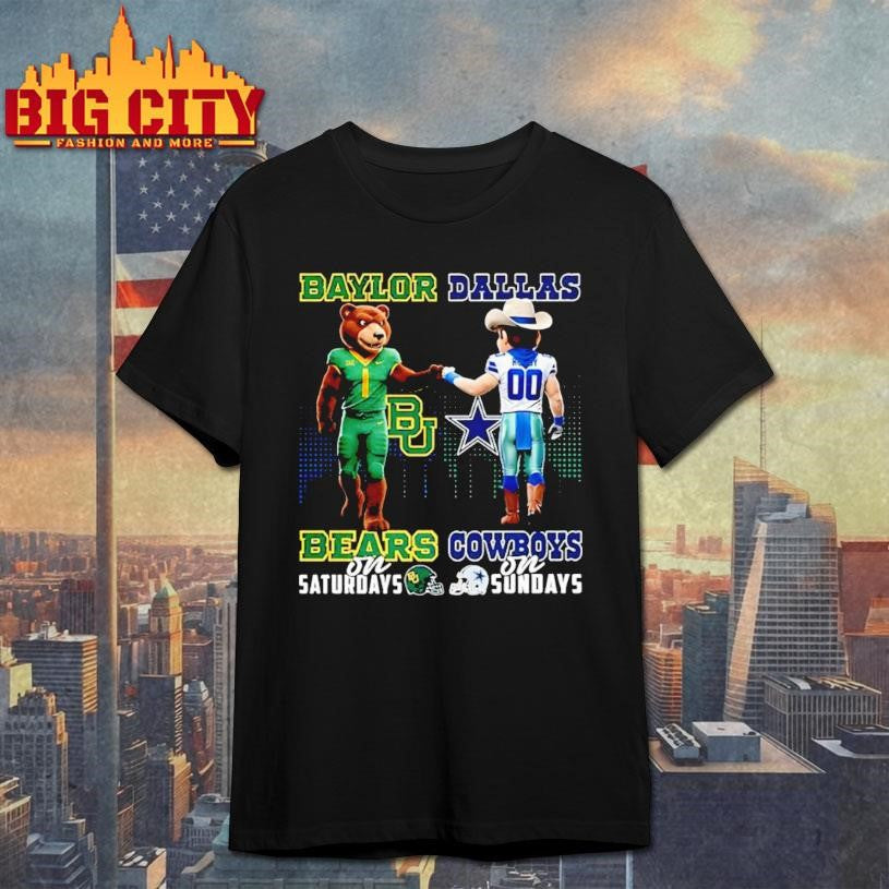 Baylor Bears On Saturdays Vs Dallas Cowboys On Sundays Mascot Shirt
