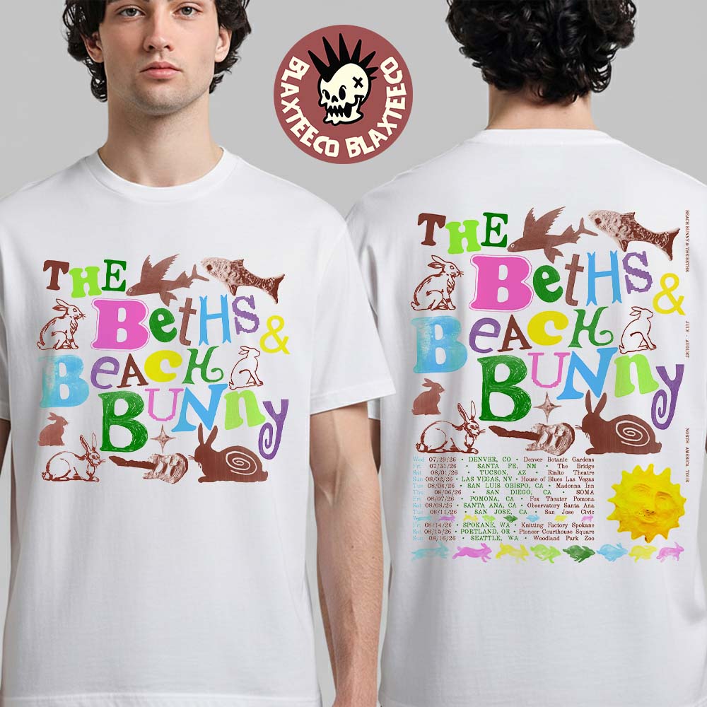 Beach Bunny X The Beths 2026 North America Tour Schedule Dates Two Sided T-Shirt