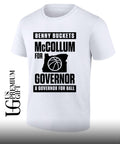Benny Buckets McCollum for Governor shirt