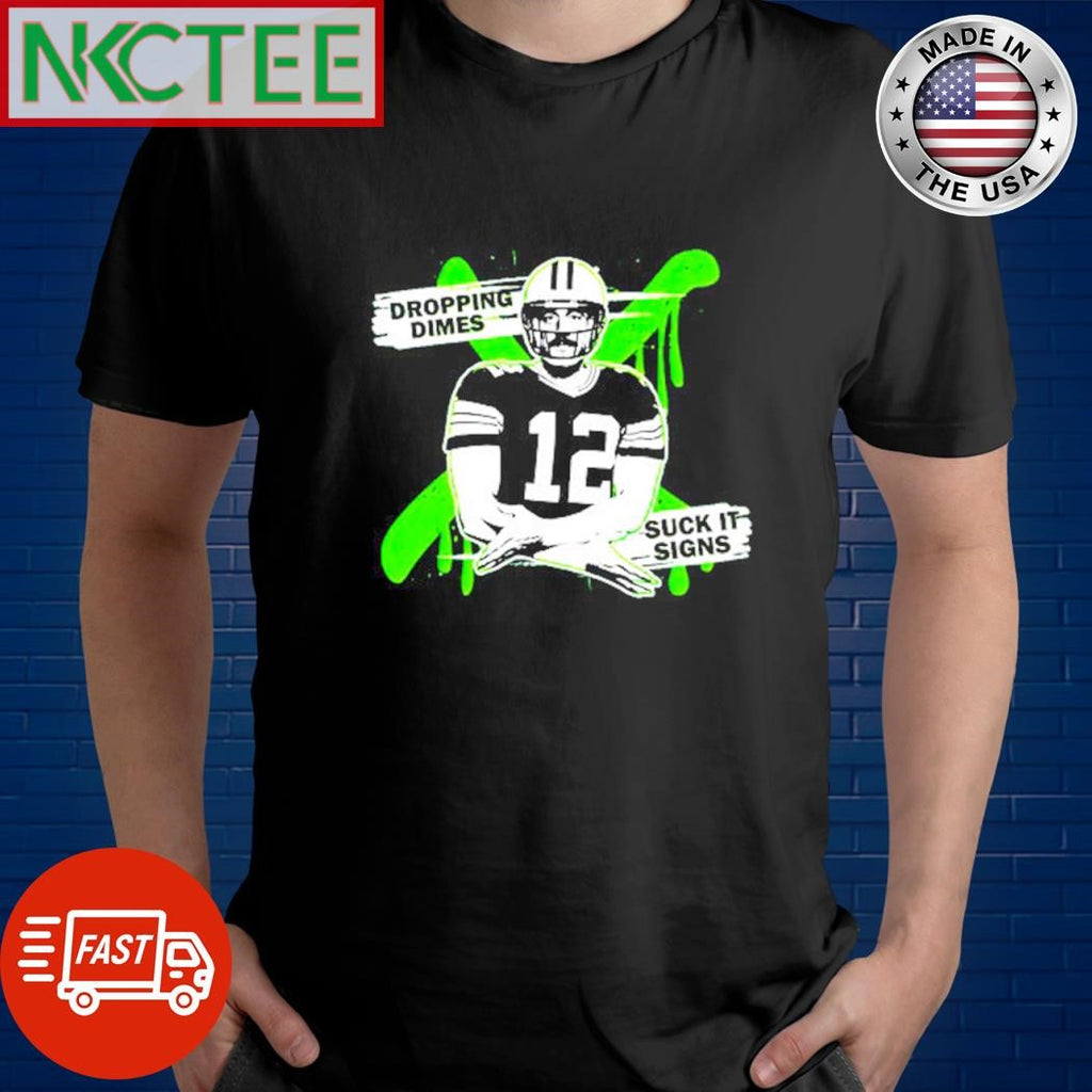 Best Pat Mcafee Show Aaron Rodgers Dropping Dimes Suck It Signs shirt