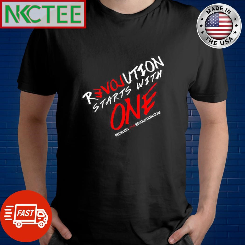 Best Revolution starts with one reckless shirt