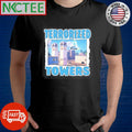 Best Terrorized Towers paint shirt