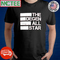 Best The Degen All Star shirt