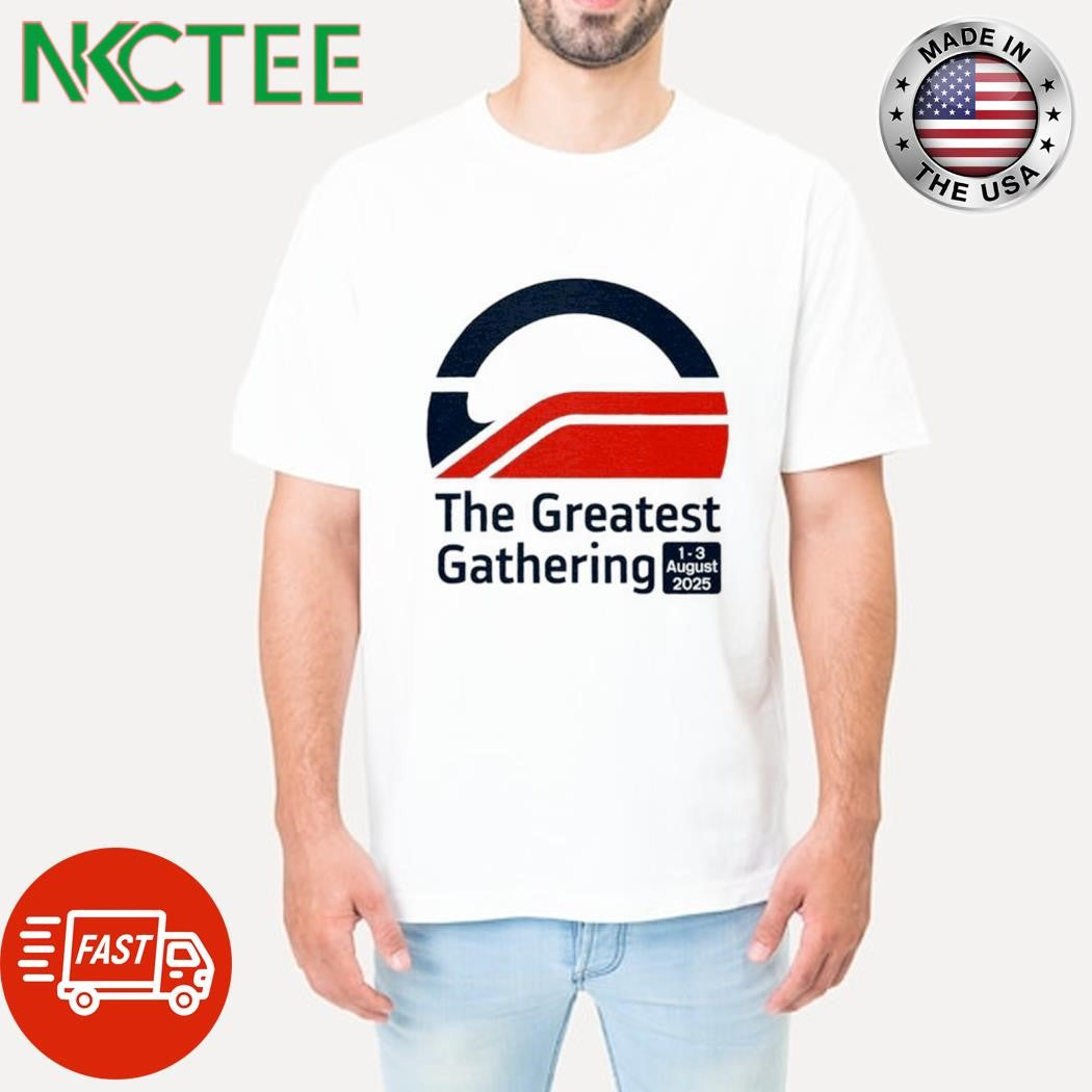 Best The Greatest Gathering 1-3 August 2025 shirt
