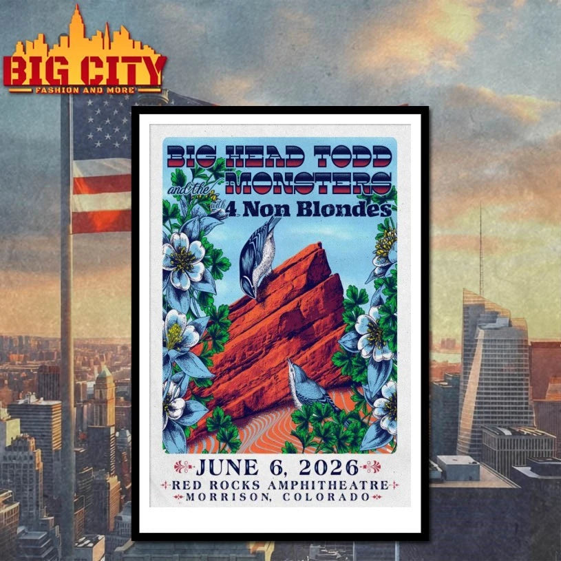 Big Head Todd And The Monsters With 4 Non Blondes Jun 6 2026 Red Rocks Amphitheatre In Morrison CO Poster shirt