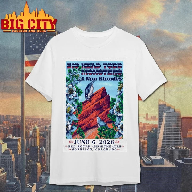 Big Head Todd And The Monsters With 4 Non Blondes Jun 6 2026 Red Rocks Amphitheatre In Morrison CO Poster shirt