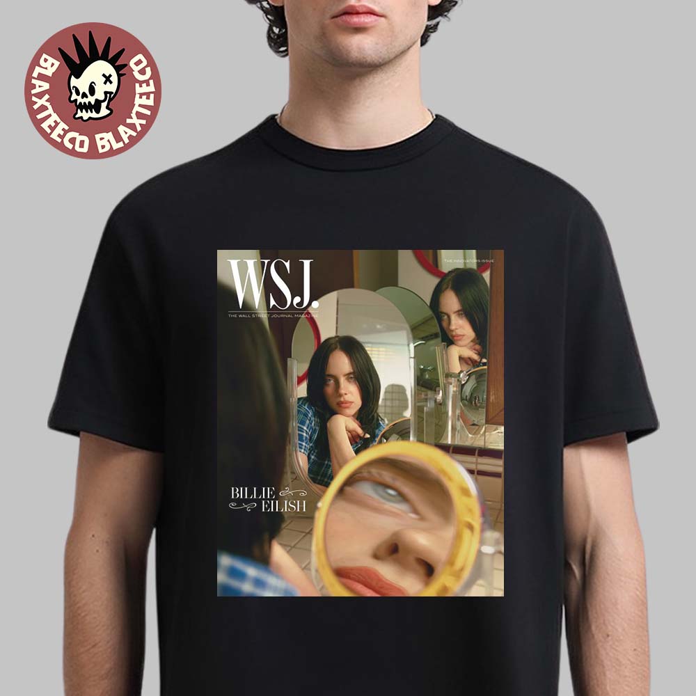 Billie Eilish Graces The Cover Of WSJ Magazine’s Innovator Issue T-Shirt