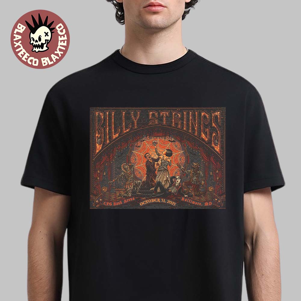 Billy Strings Baltimore Maryland 2025 Night 1 Venue Poster At CFG Bank Arena On October 31 2025 T-Shirt