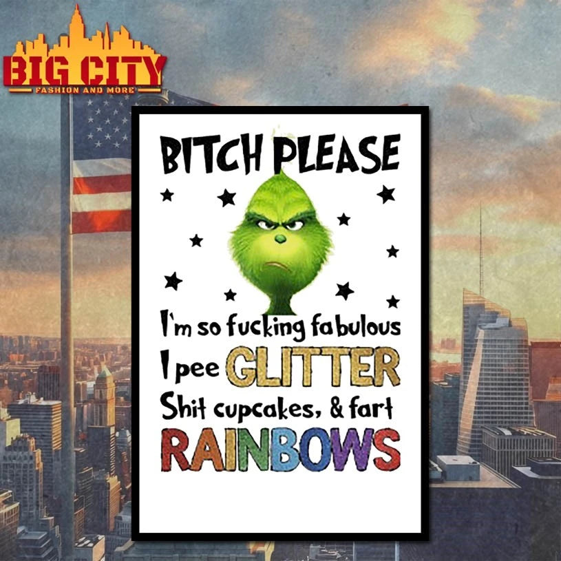 Bitch Please Im So Fucking Fabulous Grinchmas shirt