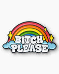 Bitch Please Enamel Pin