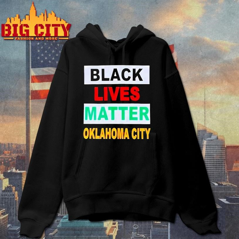Black Lives Matter Oklahoma City Shirt