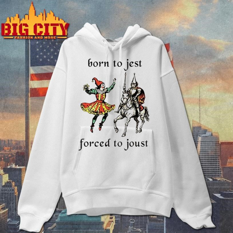 Born To Jest Forced To Joust Graphic Meme Knight Shirt