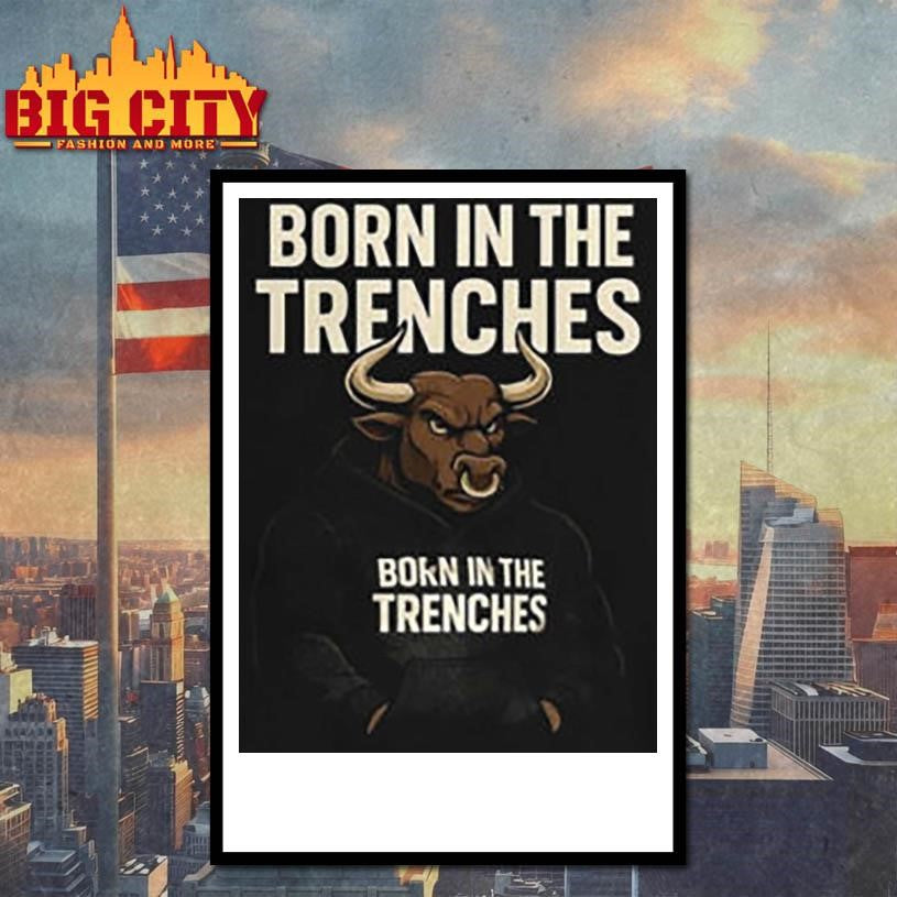 Born in the Trenches shirt