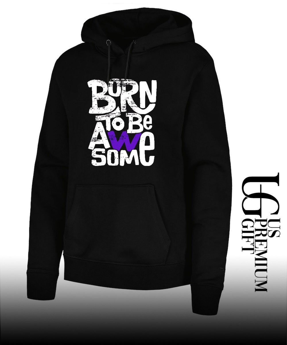 Born to be awesome shirt