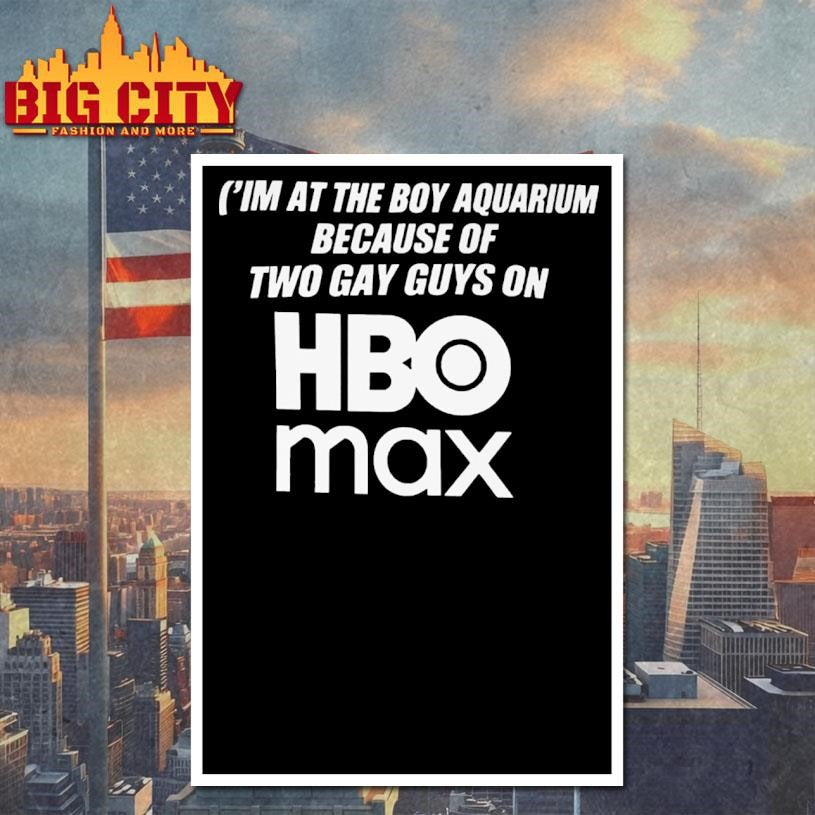 Boy Aquarium Hbo Max I’m At The Boy Aquarium Shirt