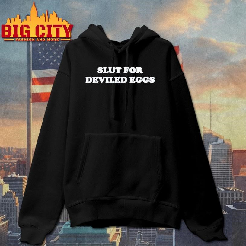 Bronwyn Slut For Deviled Eggs Shirt