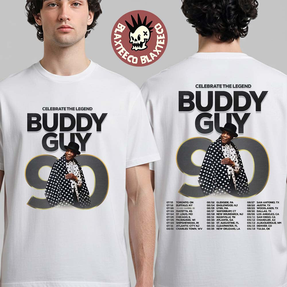 Buddy Guy 90 Years Of The Iconic Celebrate The Legend North America Tour 2026 Schedule Dates Two Sided T-Shirt