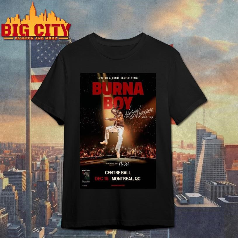 Burna Boy Montreal Quebec December 15 2025 Poster Shirt