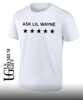 Camdabarb Ask Lil Wayne shirt