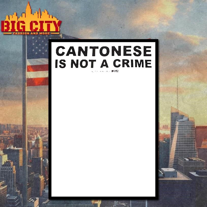 Cantonese Is Not A Crime Shirt