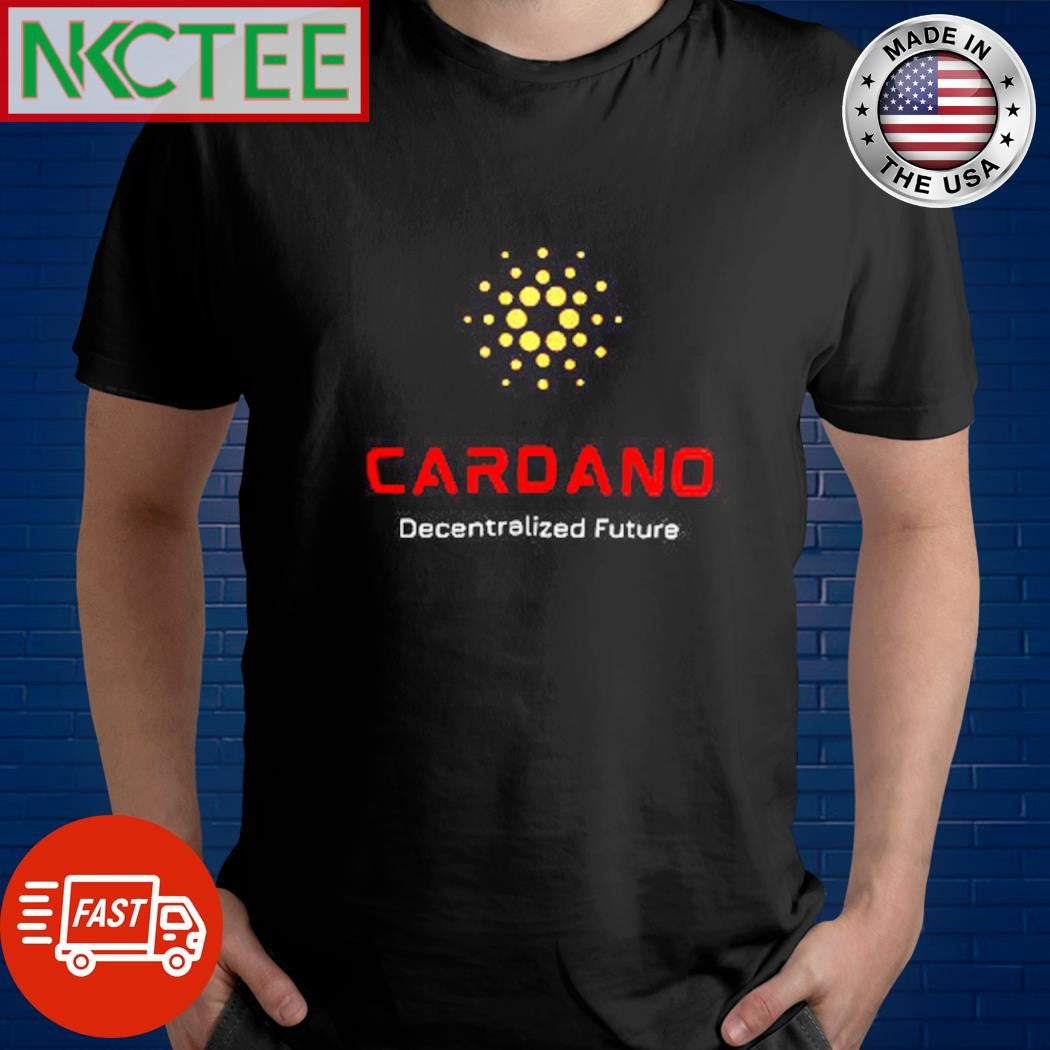 Cardano Decentralized Future shirt