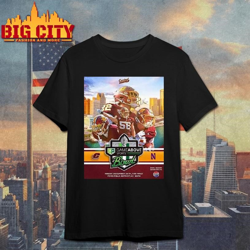 Central Michigan Chippewas Vs Northwestern Wildcats Matchup 2025 Gameabove Sports Bowl On December 26th 2025 Shirt