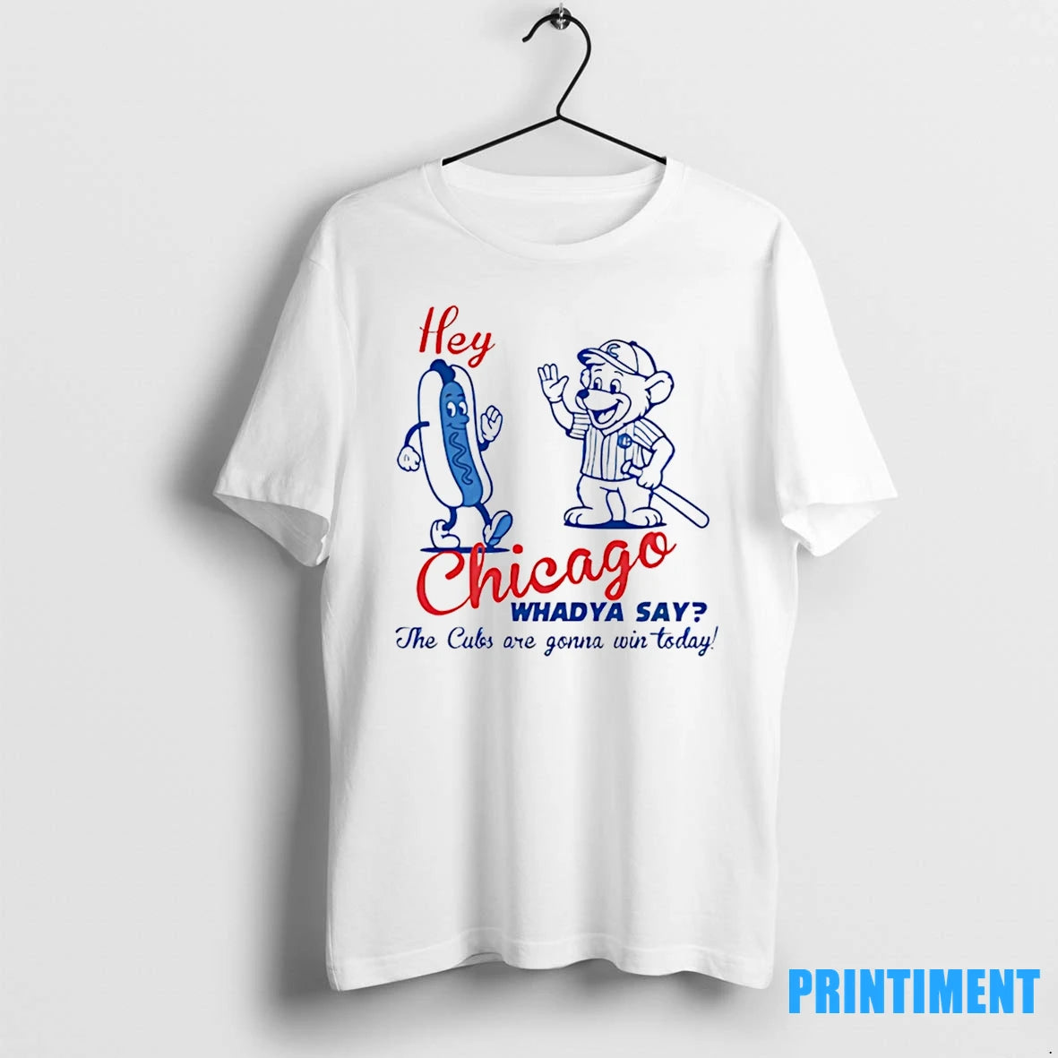 Chicago Cubs Hey Chicago Whaddya Say The Cubs Are Gonna Win Today Tshirts Sweater