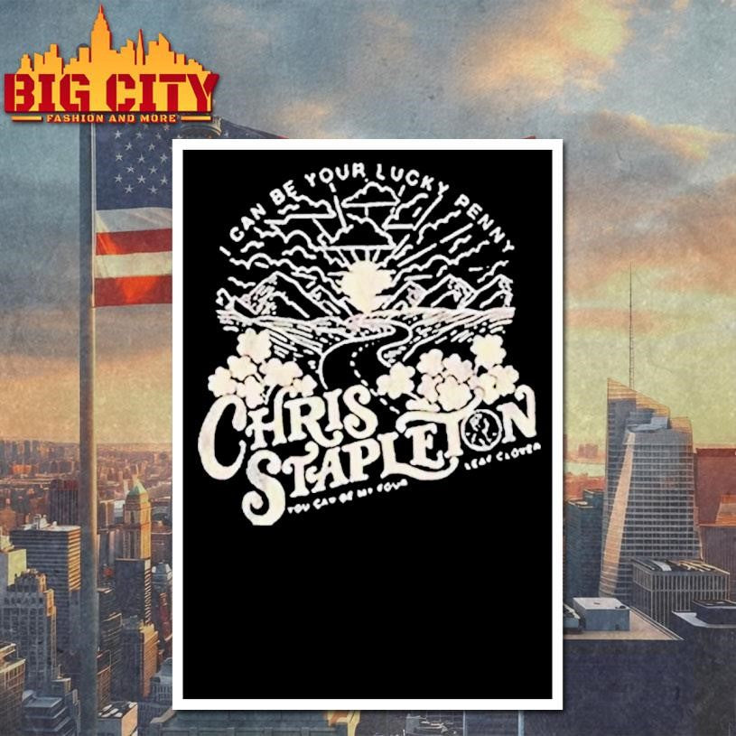 Chris Stapleton I Can Be Your Lucky Penny Flow Shirt