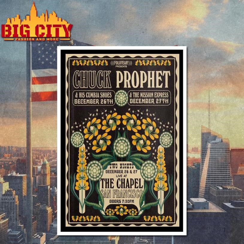 Chuck Prophet Dec 26-27 2025 The Chapel San Francisco CA Poster Shirt