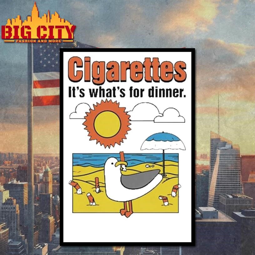 Cigarettes It’s What’s For Dinner shirt