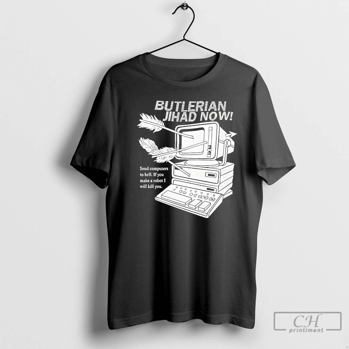 Classic Butlerian Jihad Now Send Computer To Hell If You Make A Robot I Will