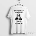 Classic Christopher Moltisanti Dont Ever Say You Hate Life Thats Blapsphemy