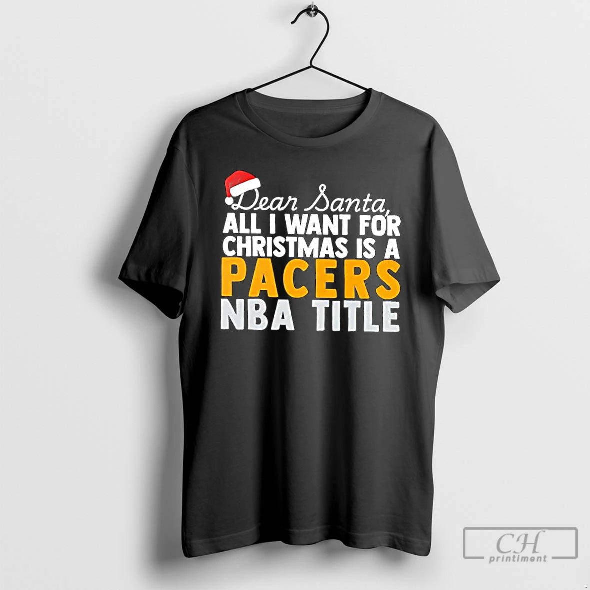 Classic Dear Santa All I Want For Christmas Is A Indiana Pacers Nba Title Text