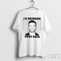 Classic Free Justin Im Bringing Tipsy Back Mugshot Vintage