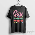 Classic Gay As Christmas Morning