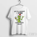 Classic Grinch Santa Yes Im A Member Of Csi Cant Stand Idiots Christmas T Shirts