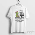 Classic Grinch Dont Want To Brag Or Anything But I Can Foget What Im Doing