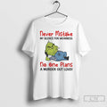 Classic Grinch Never Mistake No One Plans A Murder Out Loud