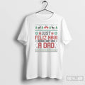 Classic Just Feliz Navi Because I Dont Have A Dad Spanish Christmas T Shirts Sweater