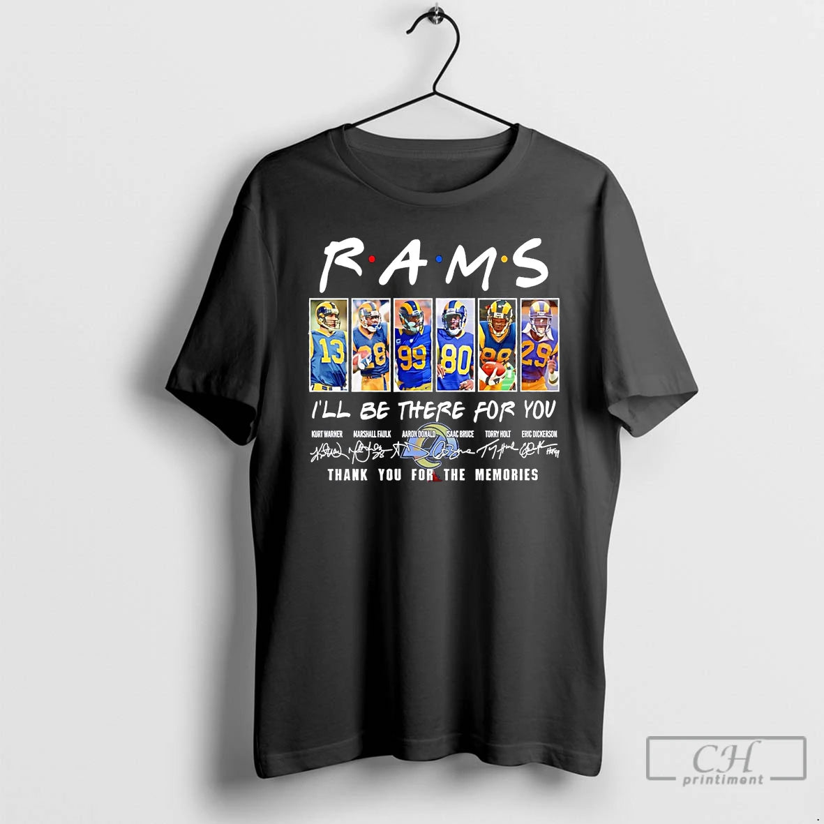 Classic La Rams Friends Ill Be There For You Thank You For The Memories