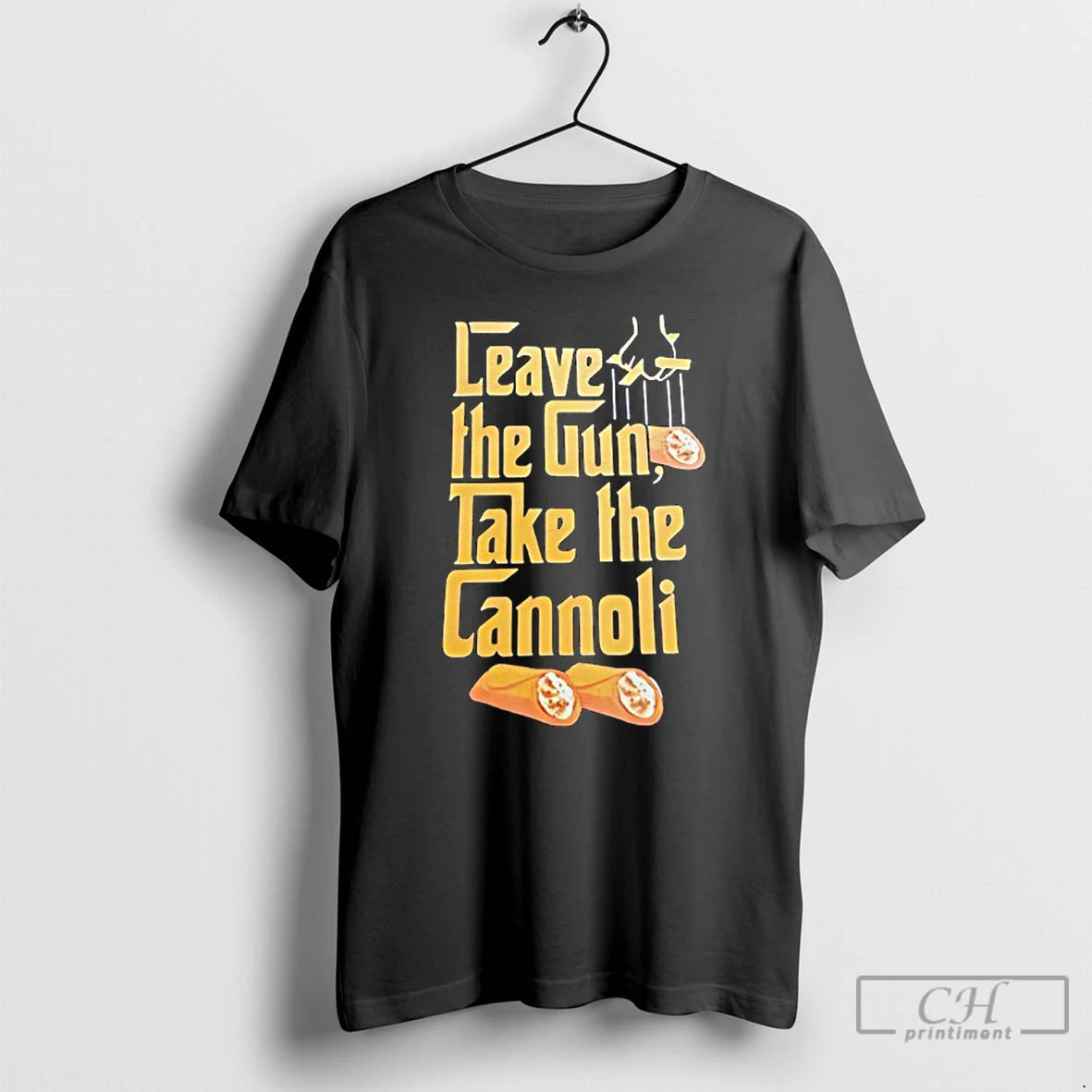 Classic Leave The Gun Take The Cannoli
