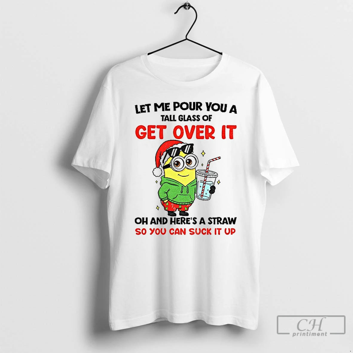 Classic Minion Santa Let Me Pour You A Tall Glass Of Get Over It Oh