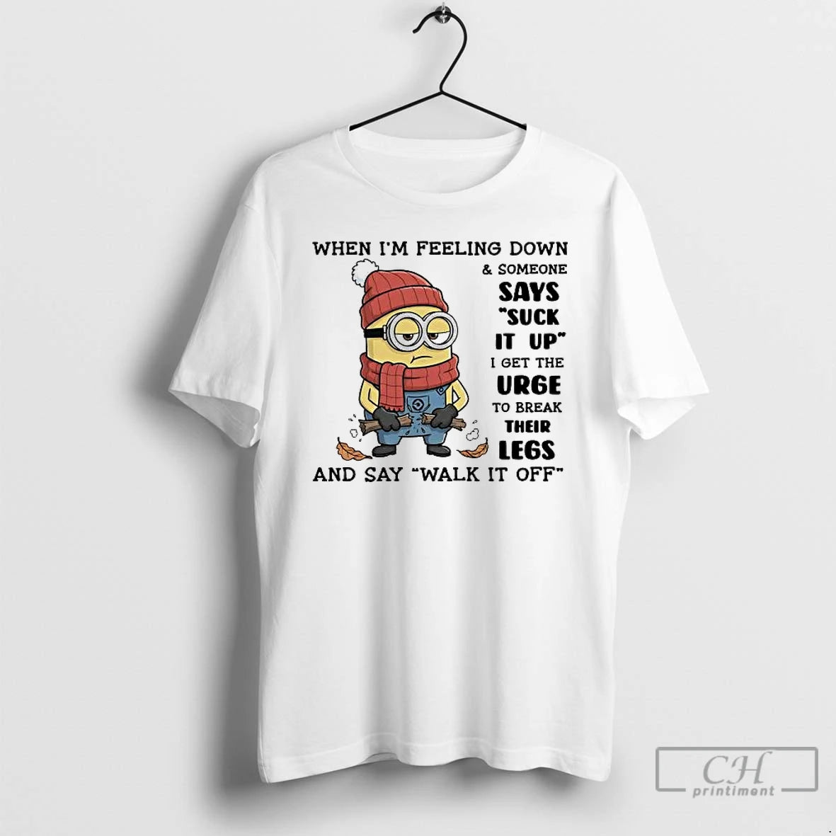 Classic Minion When Im Feeling Down And Someone Says Suck It Up T Shirts Sweater