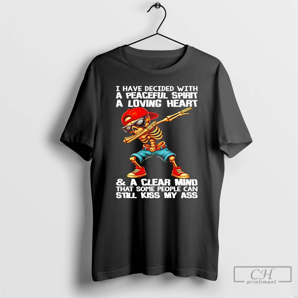 Classic Skull I Have Decided With A Peaceful Spirit A Loving Heart T Shirts Sweater